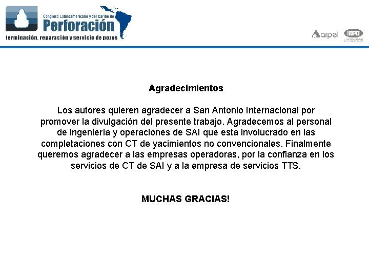 Agradecimientos Los autores quieren agradecer a San Antonio Internacional por promover la divulgación del