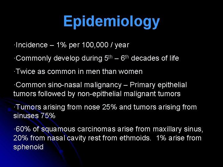 Epidemiology ·Incidence – 1% per 100, 000 / year ·Commonly develop during 5 th
