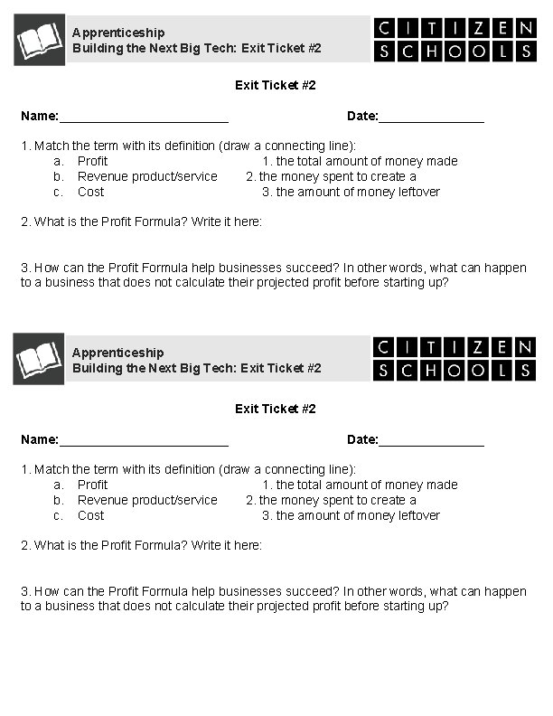 Apprenticeship Building the Next Big Tech: Exit Ticket #2 Name: ________________________ Date: _______________ 1.