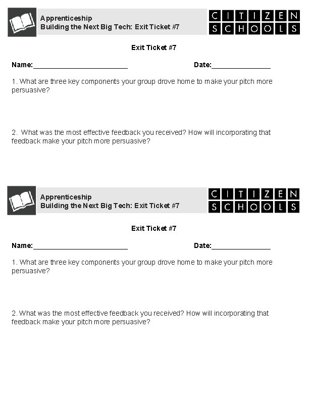 Apprenticeship Building the Next Big Tech: Exit Ticket #7 Name: ____________ Date: ________ 1.