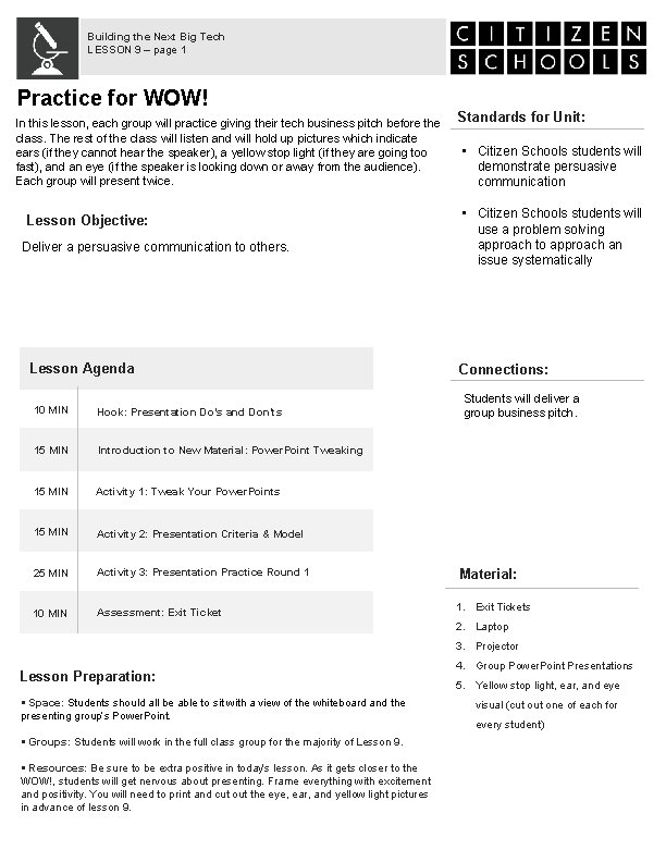 Building the Next Big Tech LESSON 9 – page 1 Practice for WOW! In