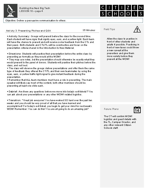 Building the Next Big Tech LESSON 10 – page 4 Objective: Deliver a persuasive