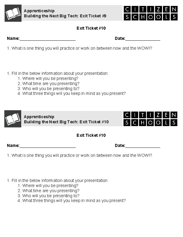 Apprenticeship Building the Next Big Tech: Exit Ticket #9 Exit Ticket #10 Name: ____________
