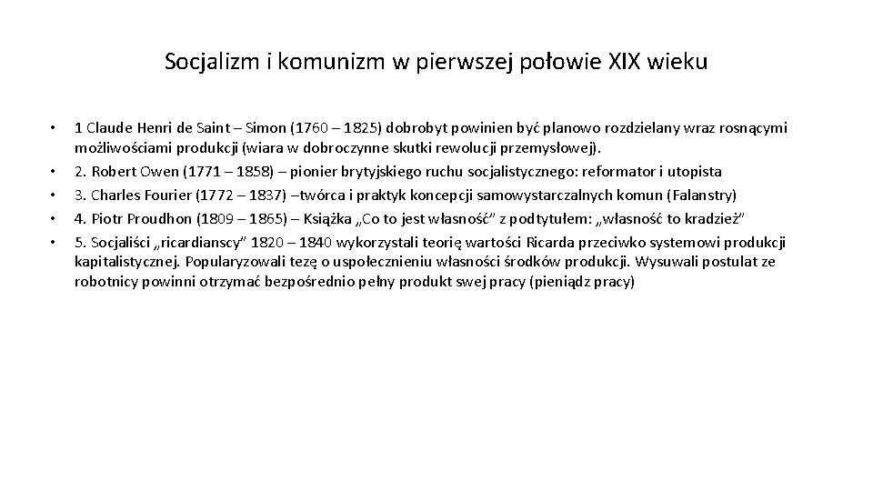 Socjalizm i komunizm w pierwszej połowie XIX wieku • • • 1 Claude Henri