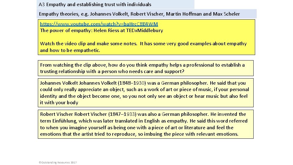 A 3 Empathy and establishing trust with individuals Empathy theories, e. g. Johannes Volkelt,