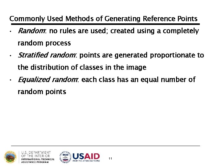 Commonly Used Methods of Generating Reference Points • Random: no rules are used; created