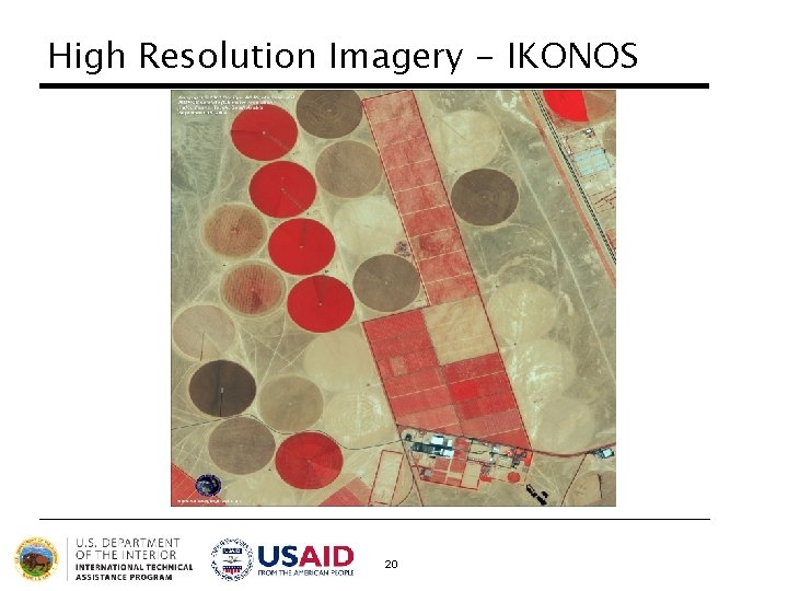 High Resolution Imagery - IKONOS 20 