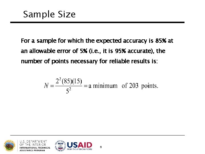 Sample Size For a sample for which the expected accuracy is 85% at an