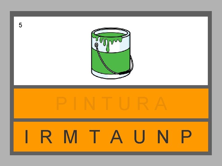5 PINTURA I R M T A U N P 