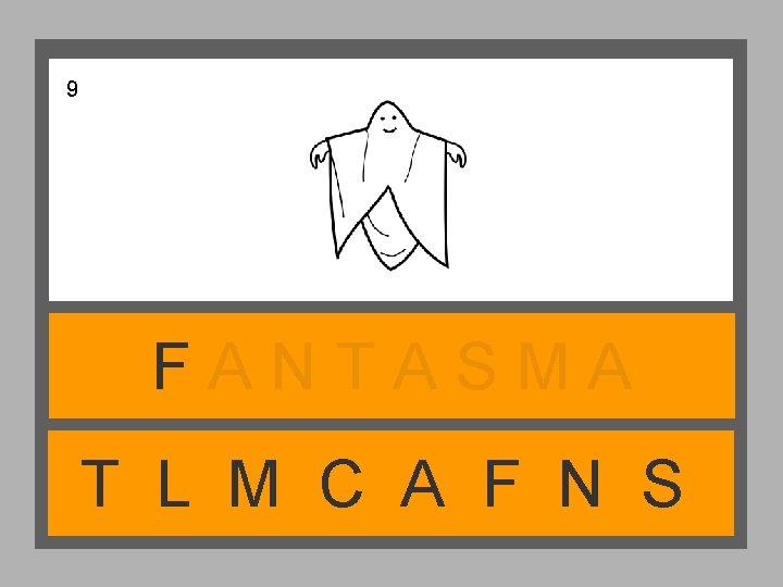 9 FANTASMA T L M C A F N S 