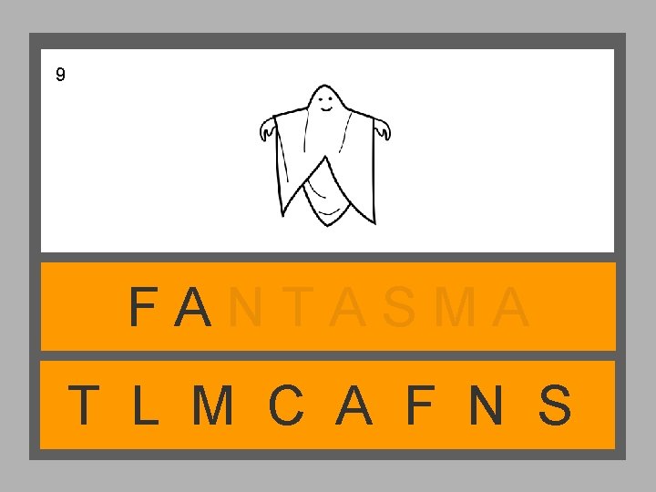 9 FANTASMA T L M C A F N S 