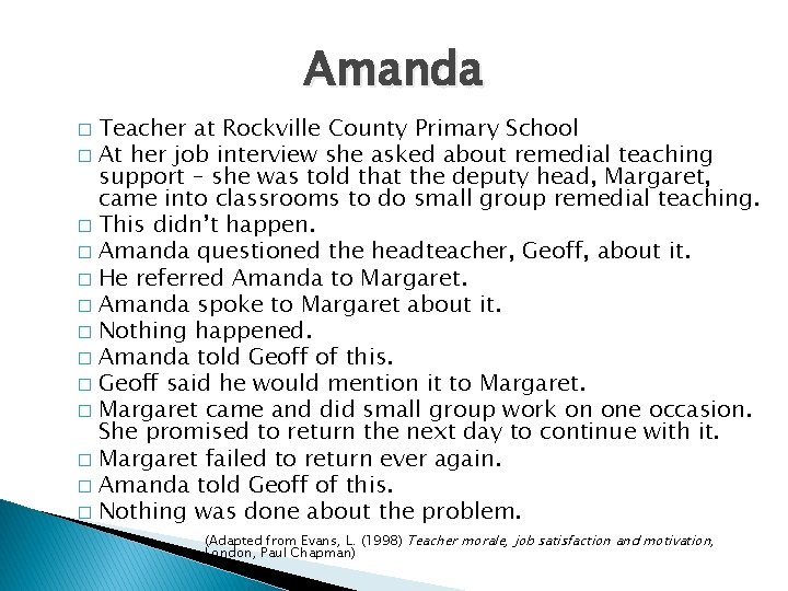 Amanda Teacher at Rockville County Primary School � At her job interview she asked