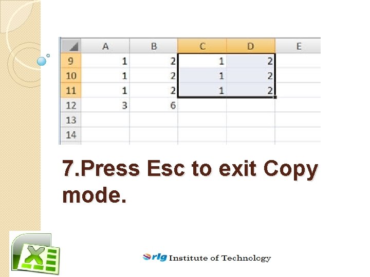 7. Press Esc to exit Copy mode. 