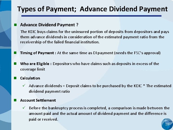 Types of Payment; Advance Dividend Payment n Advance Dividend Payment ? The KDIC buys