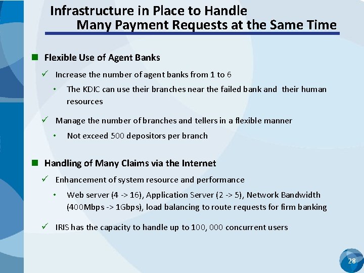 Infrastructure in Place to Handle Many Payment Requests at the Same Time n Flexible