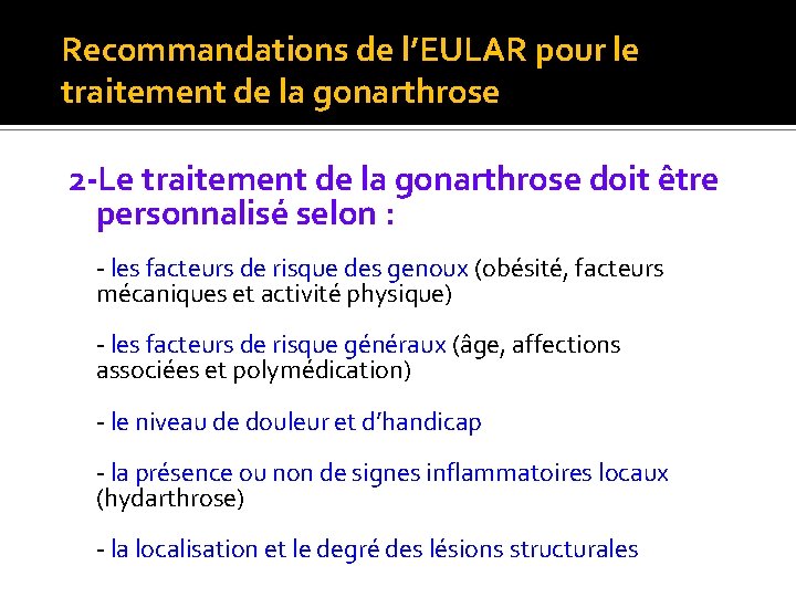 Recommandations de l’EULAR pour le traitement de la gonarthrose 2 -Le traitement de la