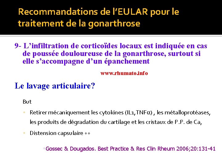 Recommandations de l’EULAR pour le traitement de la gonarthrose 9 - L’infiltration de corticoïdes