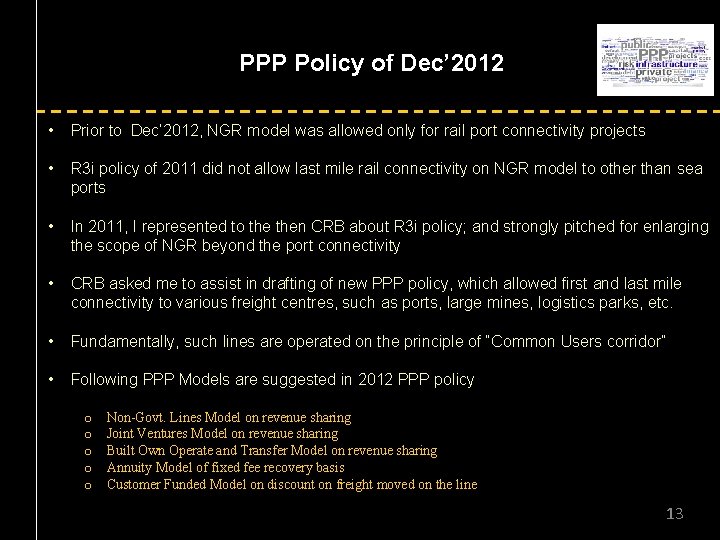 PPP Policy of Dec’ 2012 • Prior to Dec’ 2012, NGR model was allowed