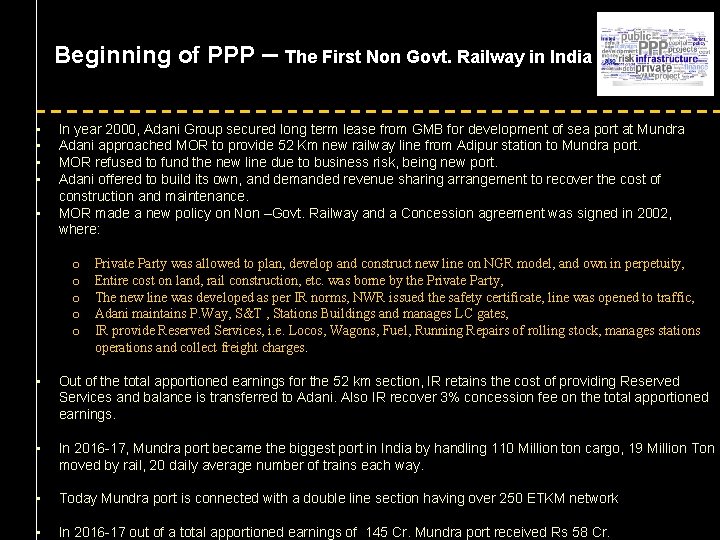 Beginning of PPP – • • • The First Non Govt. Railway in India