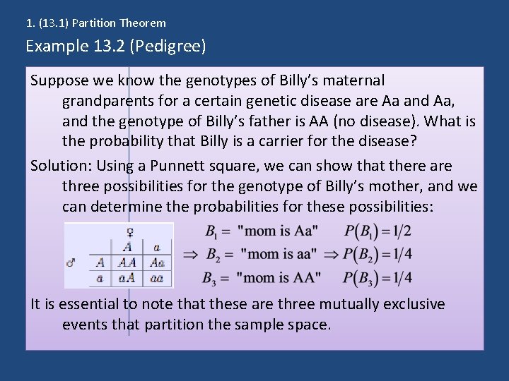 1. (13. 1) Partition Theorem Example 13. 2 (Pedigree) Suppose we know the genotypes