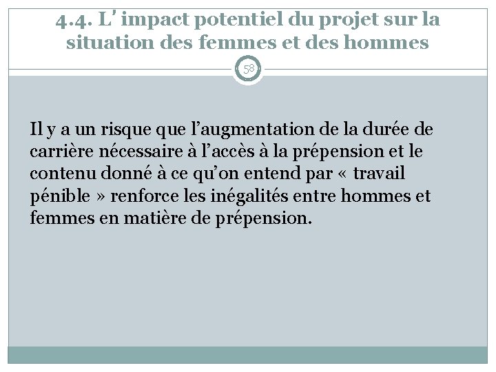 4. 4. L’impact potentiel du projet sur la situation des femmes et des hommes