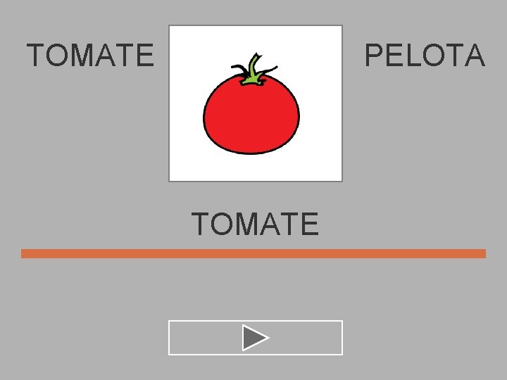 TOMATE PELOTA TOMATE 