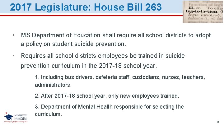 2017 Legislature: House Bill 263 • MS Department of Education shall require all school