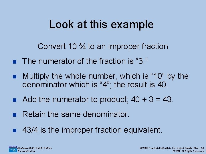 Look at this example Convert 10 ¾ to an improper fraction n The numerator