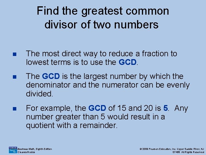 Find the greatest common divisor of two numbers n The most direct way to Find the greatest common divisor of two numbers n The most direct way to