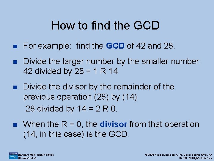 How to find the GCD n For example: find the GCD of 42 and