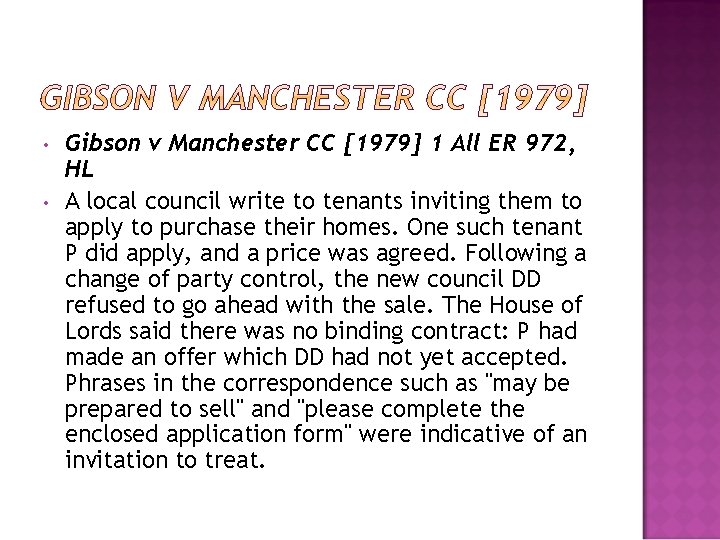  • • Gibson v Manchester CC [1979] 1 All ER 972, HL A