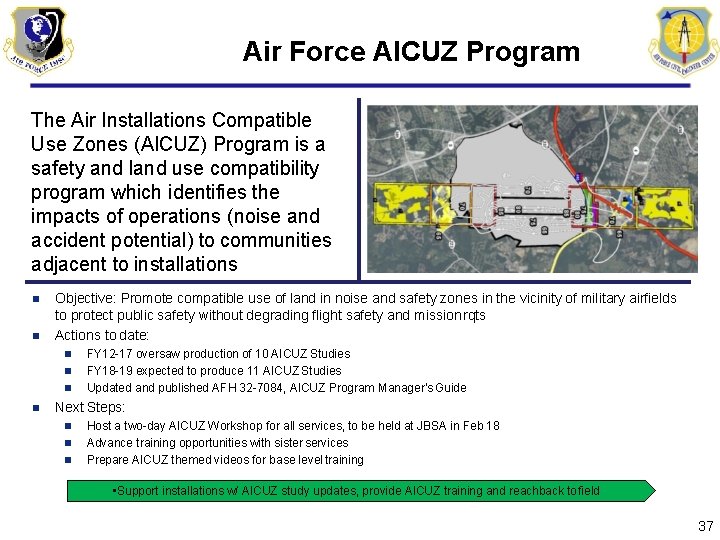 Air Force AICUZ Program The Air Installations Compatible Use Zones (AICUZ) Program is a