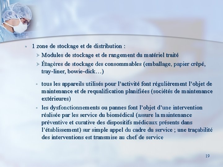 § 1 zone de stockage et de distribution : Ø Modules de stockage et