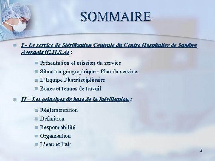 SOMMAIRE n I - Le service de Stérilisation Centrale du Centre Hospitalier de Sambre