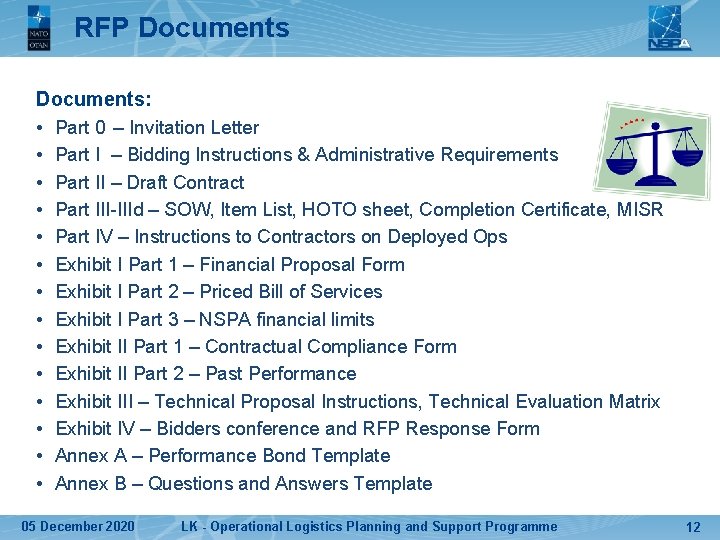 RFP Documents: • Part 0 – Invitation Letter • Part I – Bidding Instructions