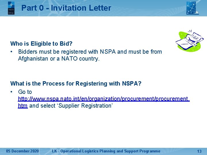 Part 0 - Invitation Letter Who is Eligible to Bid? • Bidders must be