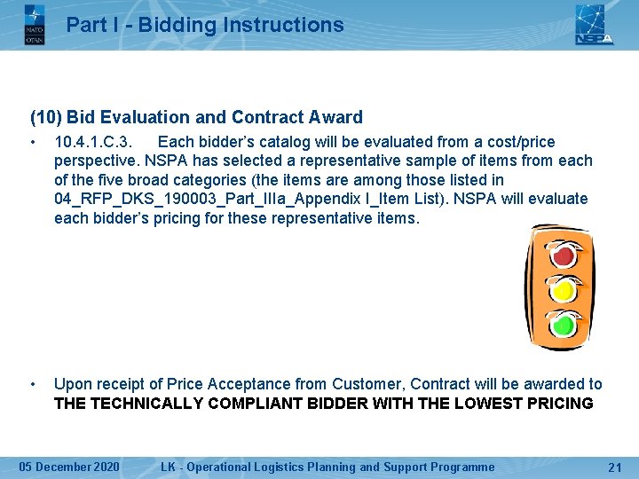 Part I - Bidding Instructions (10) Bid Evaluation and Contract Award • 10. 4.