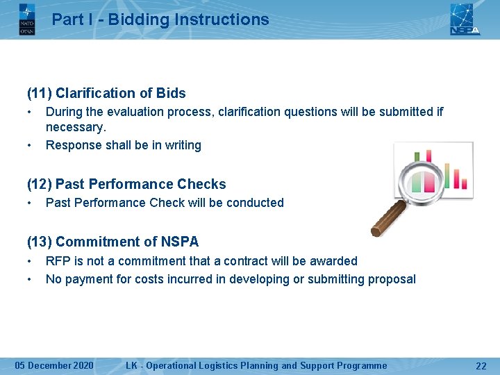 Part I - Bidding Instructions (11) Clarification of Bids • • During the evaluation