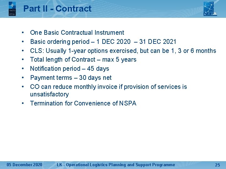 Part II - Contract • • One Basic Contractual Instrument Basic ordering period –