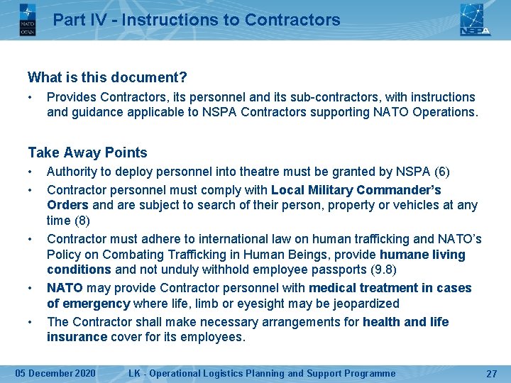 Part IV - Instructions to Contractors What is this document? • Provides Contractors, its