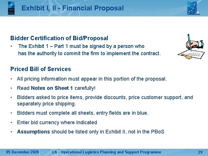 Exhibit I, II - Financial Proposal Bidder Certification of Bid/Proposal • The Exhibit 1