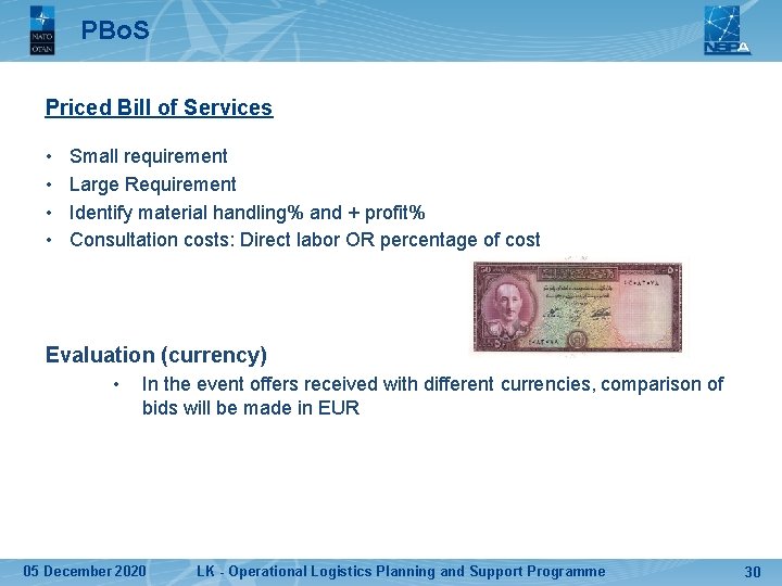 PBo. S Priced Bill of Services • • Small requirement Large Requirement Identify material