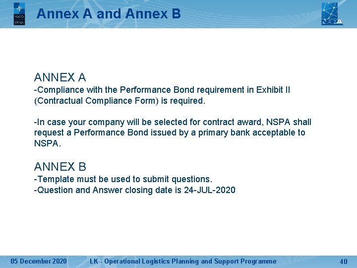 Annex A and Annex B ANNEX A -Compliance with the Performance Bond requirement in