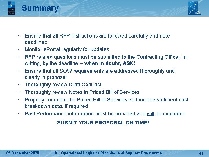 Summary • Ensure that all RFP instructions are followed carefully and note deadlines •