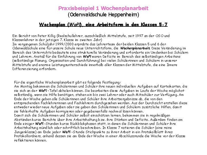 Praxisbeispiel 1 Wochenplanarbeit (Odenwaldschule Heppenheim) Wochenplan (Wo. Pl), eine Arbeitsform in den Klassen 5