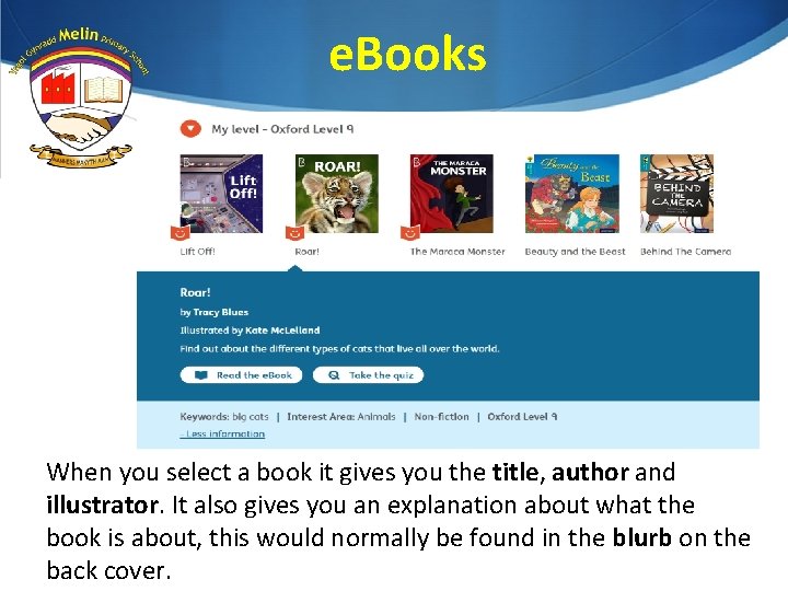 e. Books When you select a book it gives you the title, author and