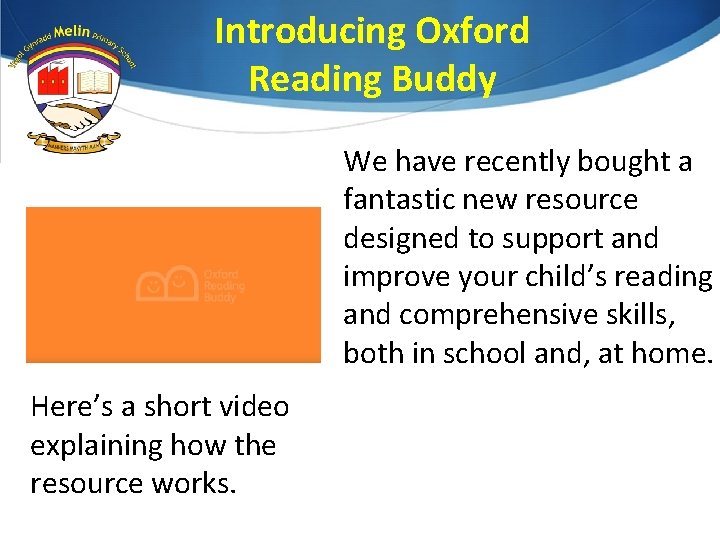Introducing Oxford Reading Buddy We have recently bought a fantastic new resource designed to