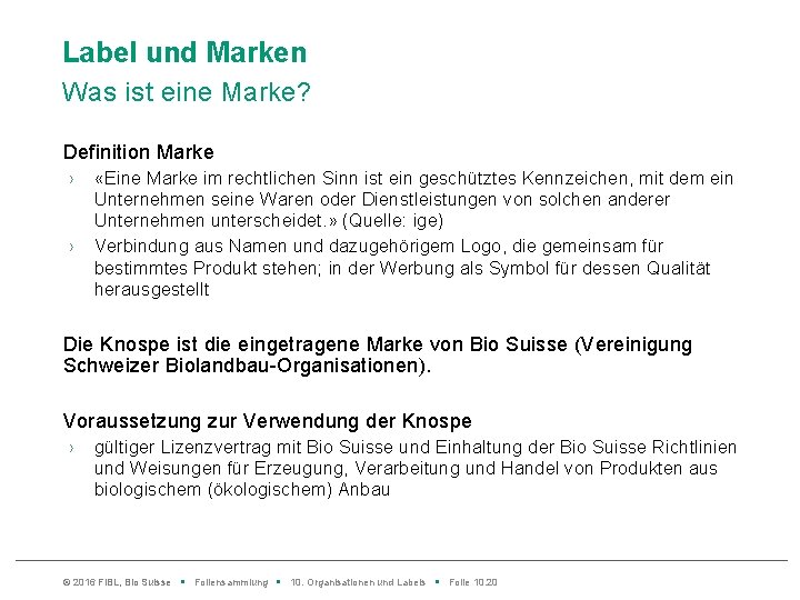 Label und Marken Was ist eine Marke? Definition Marke › › «Eine Marke im