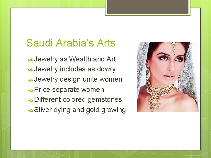 Saudi Arabia’s Arts Jewelry as Wealth and Art Jewelry includes as dowry Jewelry design
