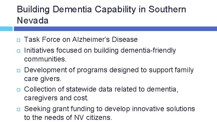 Building Dementia Capability in Southern Nevada Task Force on Alzheimer’s Disease Initiatives focused on